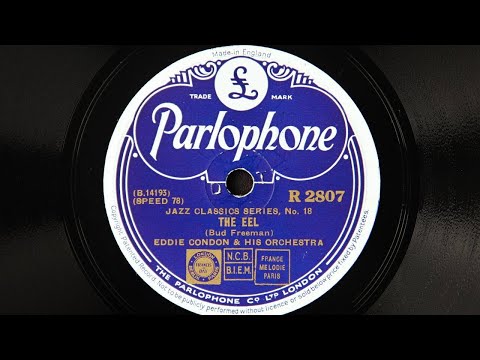 Eddie Condon and His Orchestra - The Eel (1933)