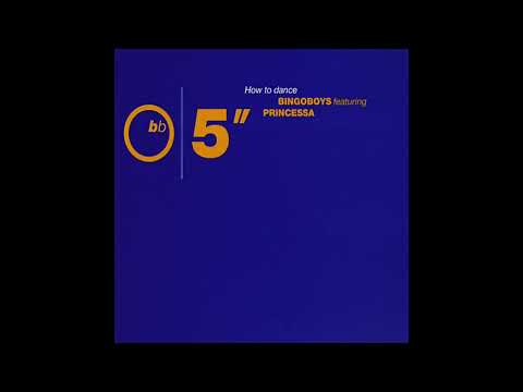 Bingoboys - How To Dance (Extended Radio Version) (feat. Princessa)