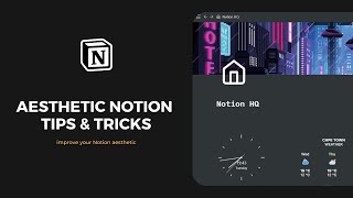 Notion Aesthetic Tips & Tricks you can implement