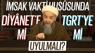 İmsak Vakti Husûsunda Diyânet'e mi, TGRT'ye mi Uyulmalı?