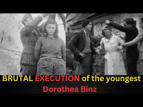 Dorothea Binz — THE BRUTAL EXECUTION of the youngest concentration camp guard