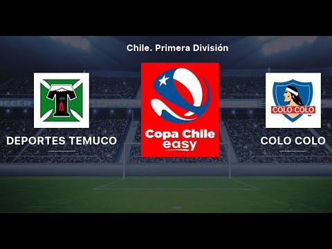 Temuco 1 - 5 Colo Colo, Copa Chile