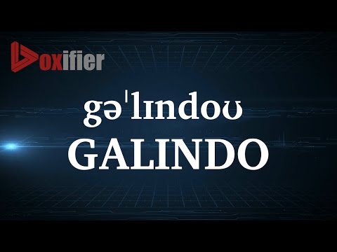 How to Pronunce Galindo in English - Voxifier.com