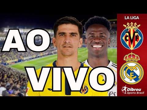 VILLARREAL X REAL MADRID AO VIVO LA LIGA DIRETO DO ESTÁDIO DE LA CERAMICA