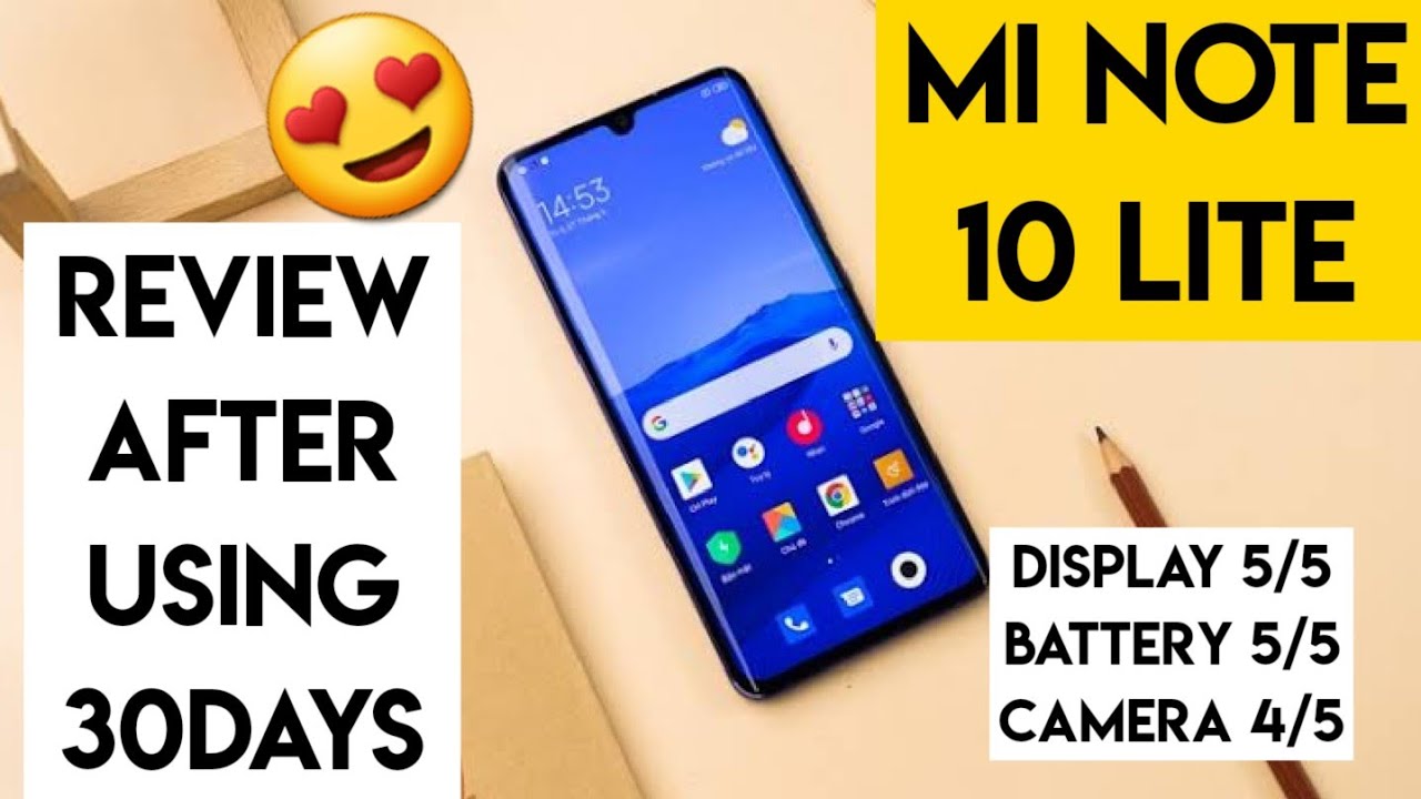 Mi note 10 lite review after using 30days