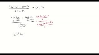Verify the identity (tan(2x)+cot(2x))/sec(2x)