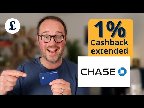 Chase Bank UK 1% cashback extended + 1% interest on balances