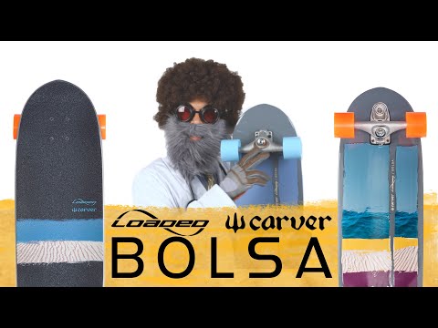 The Loaded Carver Bolsa CX & C7 Surfskate | Loaded Board Breakdown