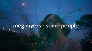meg myers - some people (lyrics)