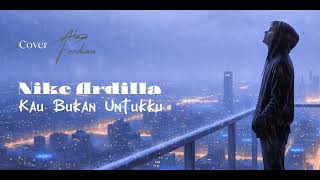 Download lagu Kau Bukan Untukku | Cover By: @AlanFerdian-V1.0 mp3 Download lagu Kau Bukan Untukku | Cover By: @AlanFerdian-V1.0 mp3