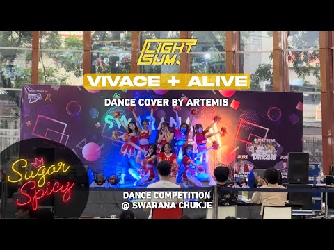 [LIVE PEFOMANCE] VIVACE & ALIVE - LIGHTSUM dance cover by ARTEMIS at SWARANA DANCE COMPETITION