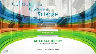 Sir Michael Berry FRS, Geometric phases old and new - 5 February 2025