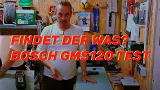 DER RÖDL AUF DER SUCHE NACH...  Bosch GMS 120 Multidetektor, wirklich so schlecht wie der Anwender?