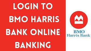 BMO Harris Bank Online Banking Login | BMO Harris Online | bmoharris.com login