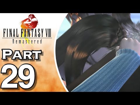 Final Fantasy VIII Remastered - PS4 - Gameplay - Walkthrough - Let's Play - Part 29