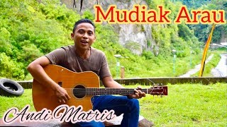 Download lagu LAGU MINANG MUDIAK ARAU COVER ANDI MATRIS   LIRIK mp3
