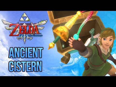 Zelda: Skyward Sword - Ancient Cistern Walkthrough
