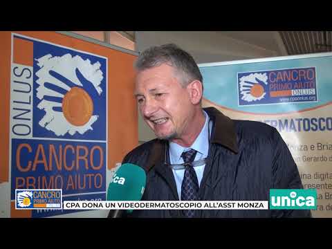 DA CANCRO PRIMO AIUTO UN VIDEODERMATOSCOPIO PER L'OSPEDALE SAN GERARDO DI MONZA