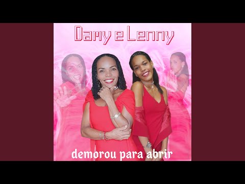 Demorou Pra Abrir - Damy e Lenny