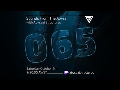 Sounds From The Abyss Ep. 065 - Full Show