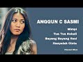 ANGGUN C SASMI The Very Best Of Mimpi Tua Tua Keladi Bayang Bayang Ilusi Hanyalah Cinta