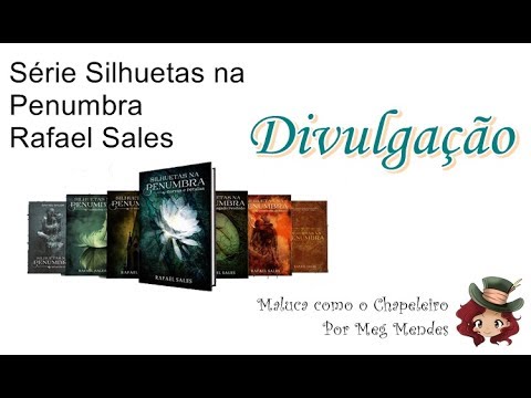 DIVULGAO | Serie Silhuetas na Penumbra - Rafael Sales