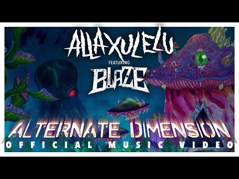 Alla Xul Elu ft. Blaze Ya Dead Homie -  Alternate Dimension (Official Music Video)
