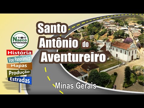 Santo Antônio do Aventureiro, MG – Cidade para passear, morar e investir.