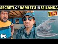 VISITING RAMSETU From SRI LANKA SIDE