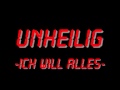 Unheilig - Ich will alles 