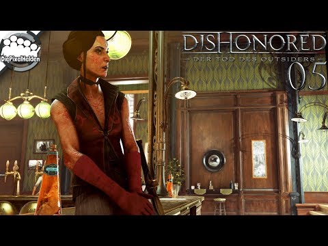 DISHONORED: DER TOD DES OUTSIDERS #05 - Entspannung durch Blut - Let's Play Dishonored 2 DLC