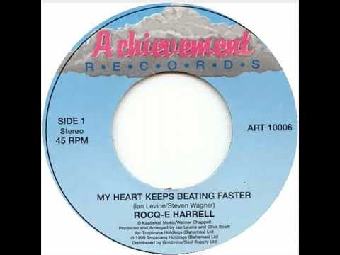 Rocq-E Harrell - My Heart Keeps Beating Faster - Achievement Records released 1999