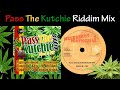 Pass The Kutchie Riddim Mix 2011