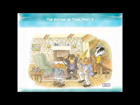 Read Aloud for The Wind in the Willows, The Return of Toad, Part 2