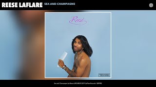 Reese LAFLARE - Sex and Champagne (Audio)