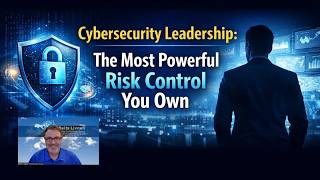 Cybersecurity Leadership: The Most Powerful Risk Control You Own