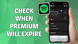 How to Check When Spotify Premium Will Expire
