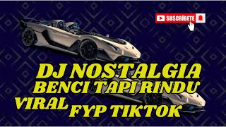 Download lagu Dj Benci Tapi Rindu Remix Nostalgia Enak di Dengar Sepanjang Masa !! mp3