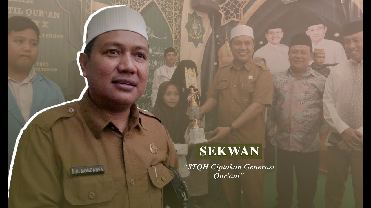 Sekwan : STQH Ciptakan Generasi Qur'ani