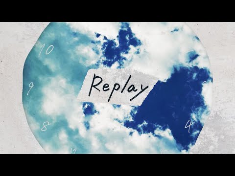 Video thumbnail for Replay
