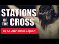 Stations Of The Cross Traditional Catholic By St Alphonsus Liguori