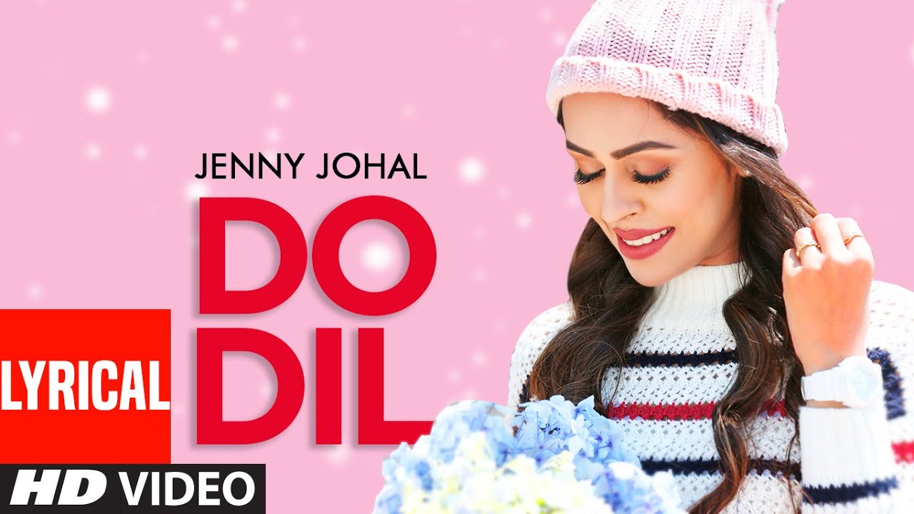 Do Dil Lyrics - Jenny Johal Lyrics Do Dil Lyrics - Jenny Johal Lyrics
