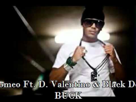 Romeo Buck Ft. D. Valentino & Black Don