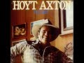 Hoyt Axton.  The Heart You Break ( May Be Your Own )