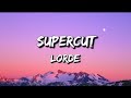 Lorde Supercut Lyrics