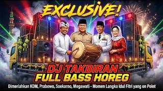 Download lagu EXCLUSIVE! DJ Takbiran Full Bass Horeg Dimeriahkan KDM, Prabowo, Soekarno, Megawati -  Idul Fitri mp3