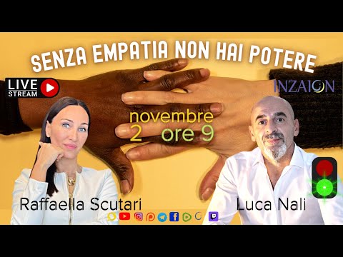 SENZA EMPATIA NON HAI POTERE - Raffaella Scutari - Luca Nali