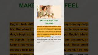 MAKE ENGLISH FEEL FAMILIAR | English Reading & Listening Practice (A2-B1)