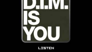 D.I.M. - Is you (Original)
