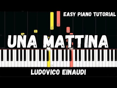 Ludovico Einaudi - Una Mattina (Easy Piano Tutorial)